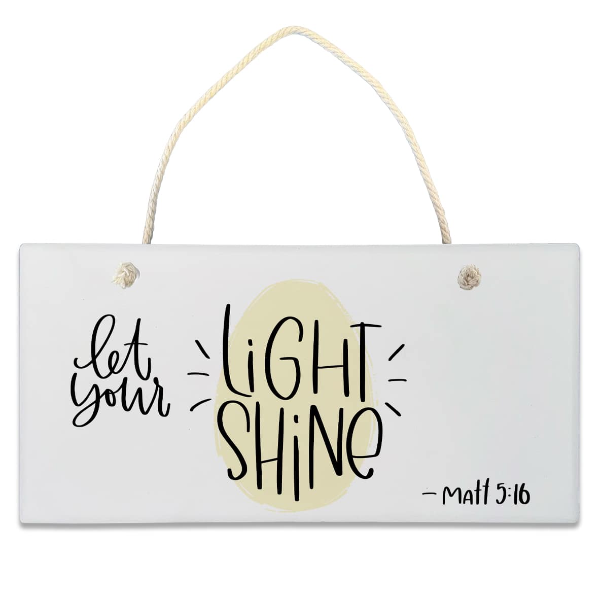 Ceramic Plaque: Let Your Light Shine