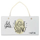 Ceramic Plaque: Let Your Light Shine