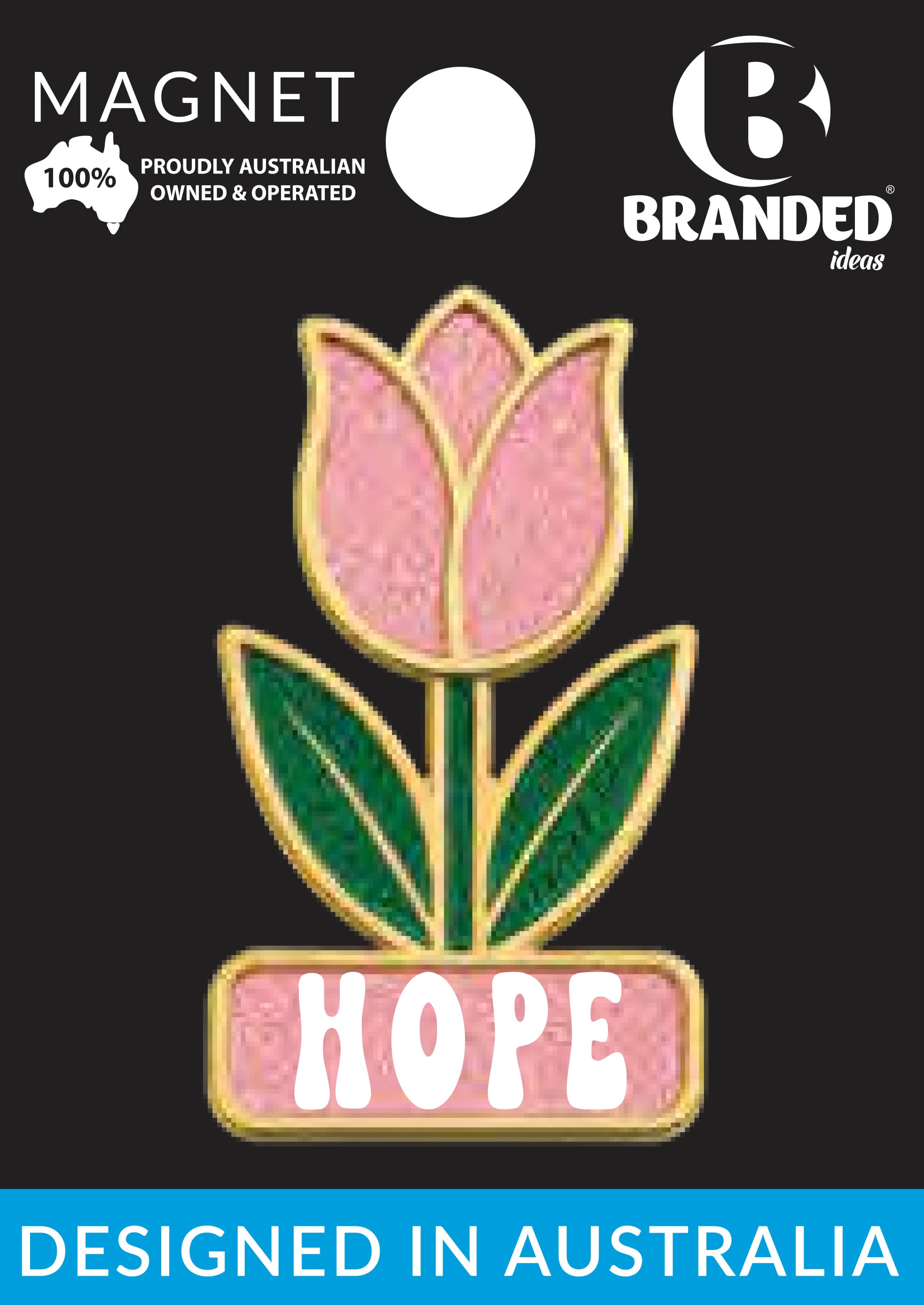 Magnet - Tulip Pink Glitter Hope