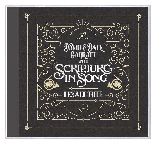I Exalt Thee: 50 Years of Scripture in Song