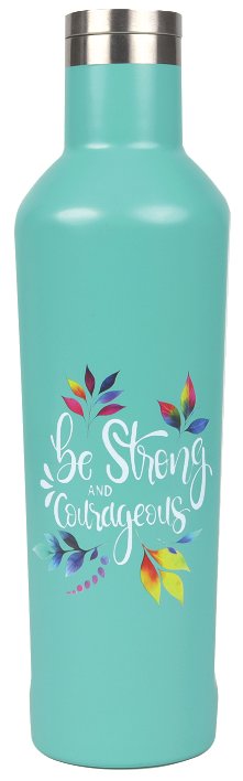 Water Bottle, Stainless Steel (450 ml): Be Strong and Courageous
