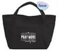 Mini Tote Bag, Canvas: Pray More Worry Less, Black