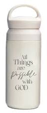Water Bottle, Stainless Steel (350 ml): All things are Possible, Beige