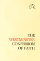 The Westminster Confession of Faith