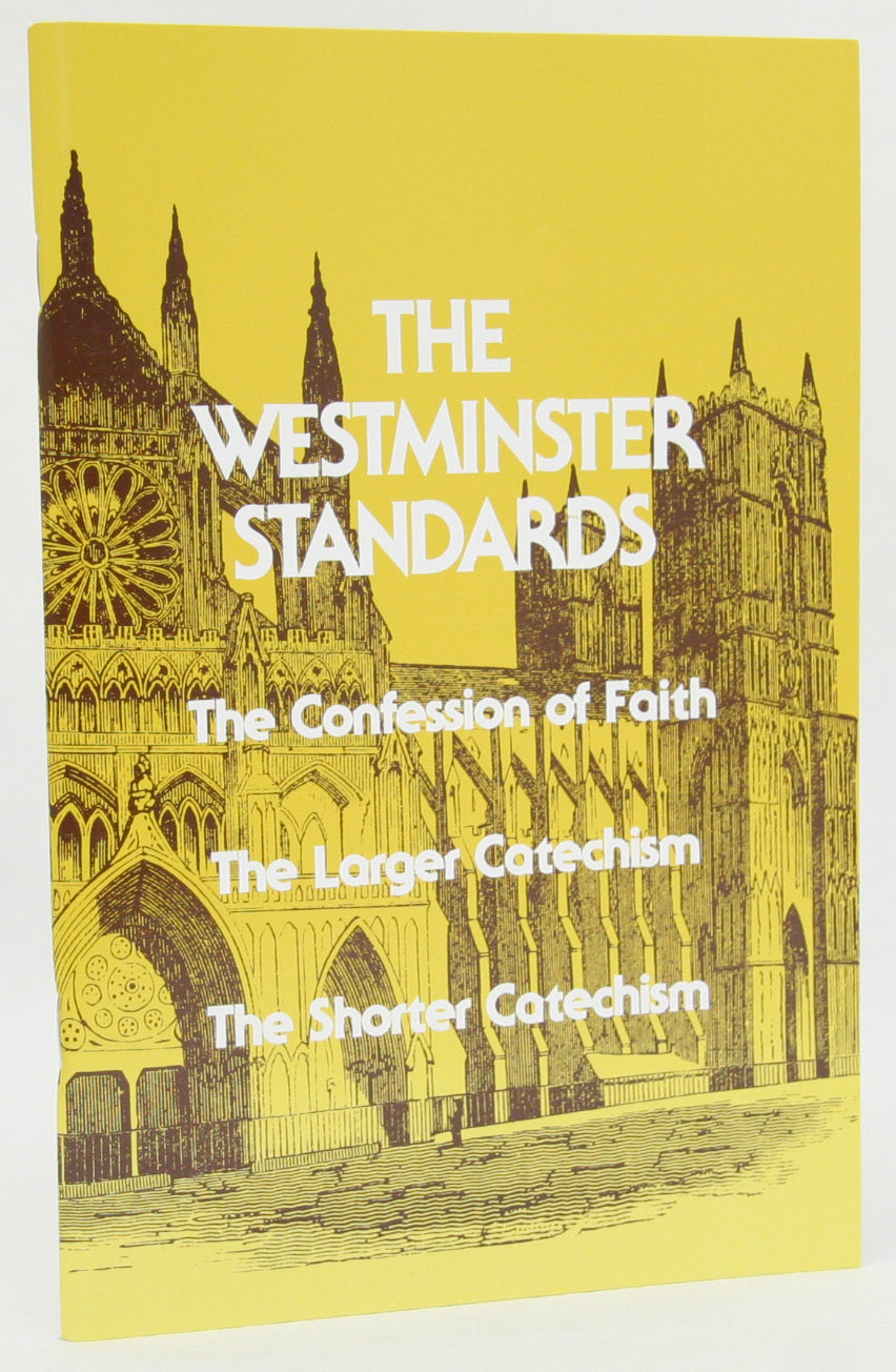 The Westminster Standards