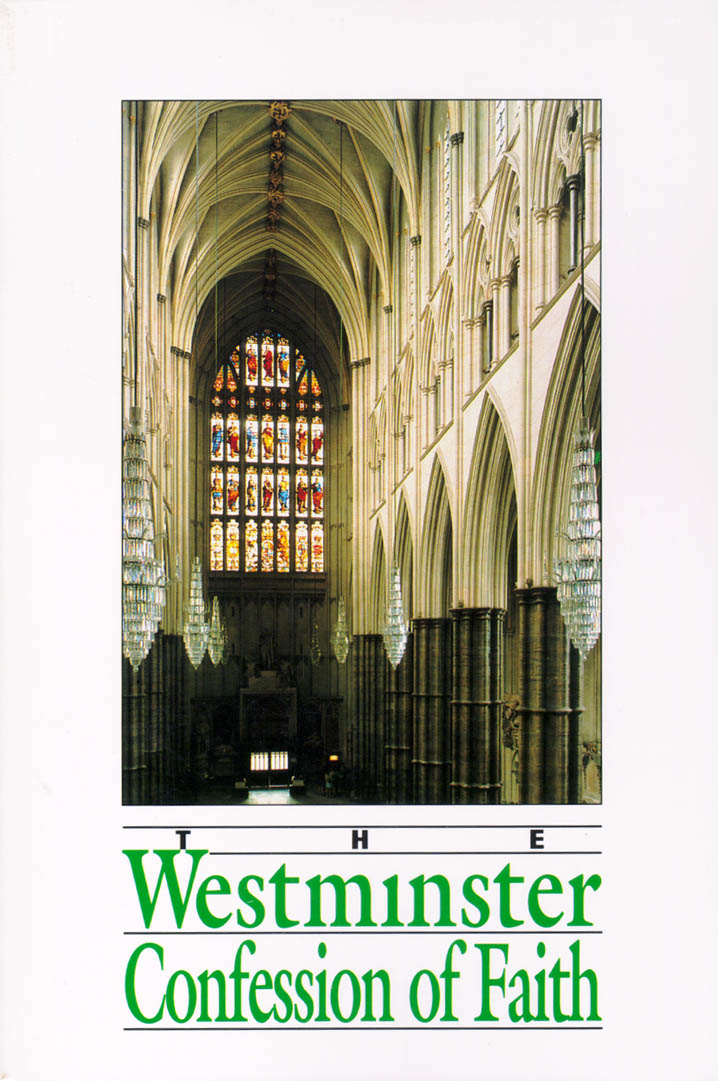 The Westminster Confession of Faith