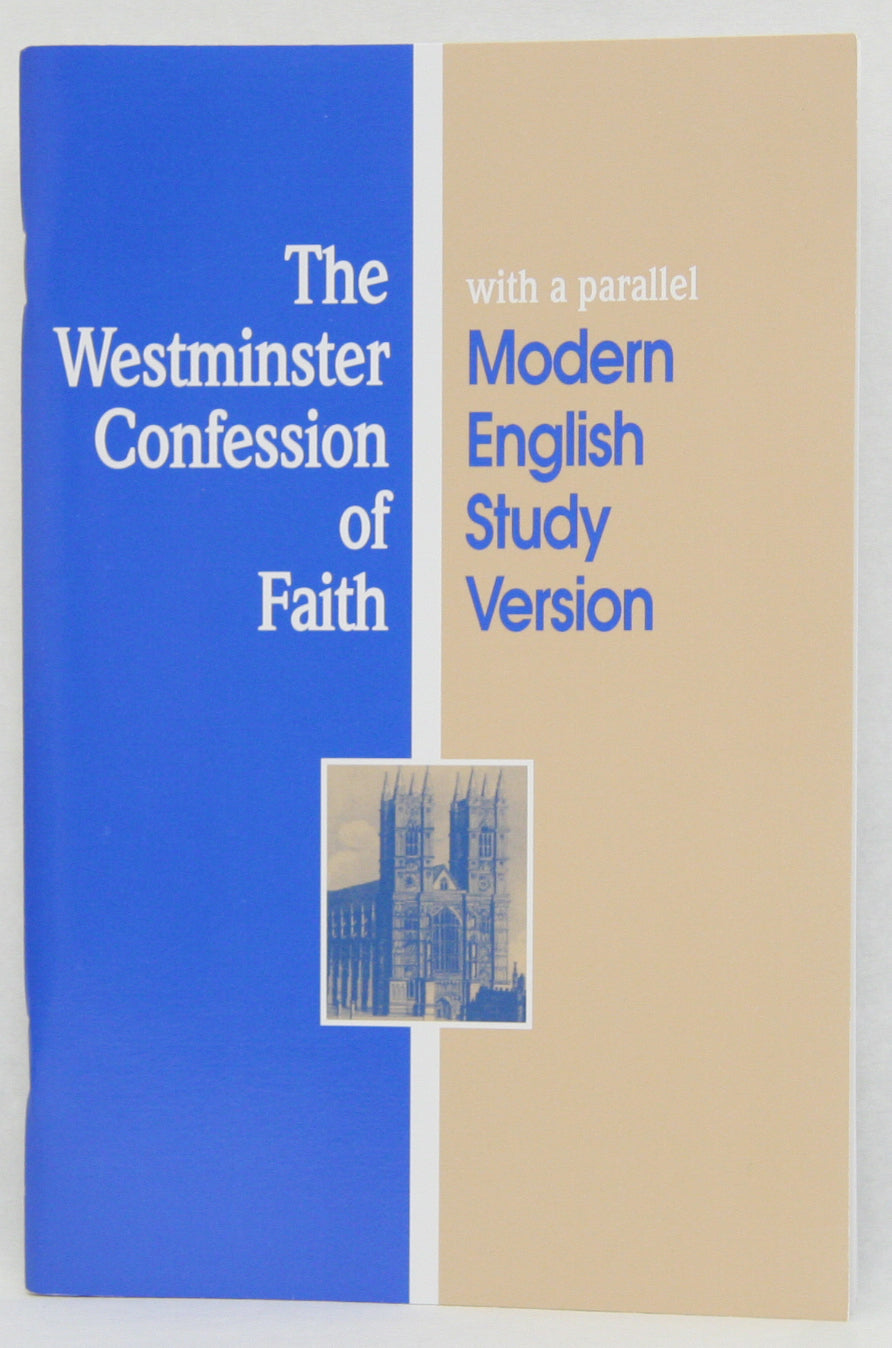 The Westminster Confession of Faith