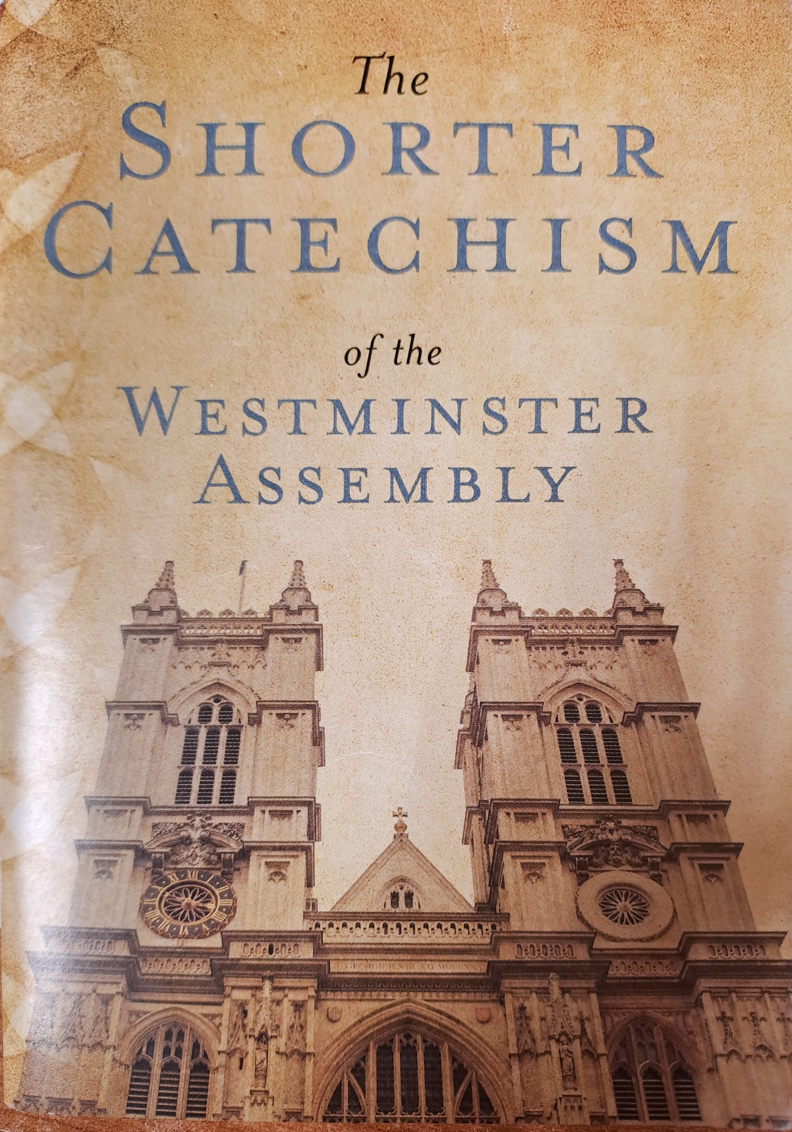 Shorter Catechism of the Westminster Assembly