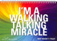 I'm a Walking, Talking Miracle