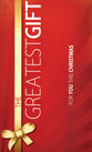 The Greatest Gift (25 Pack)