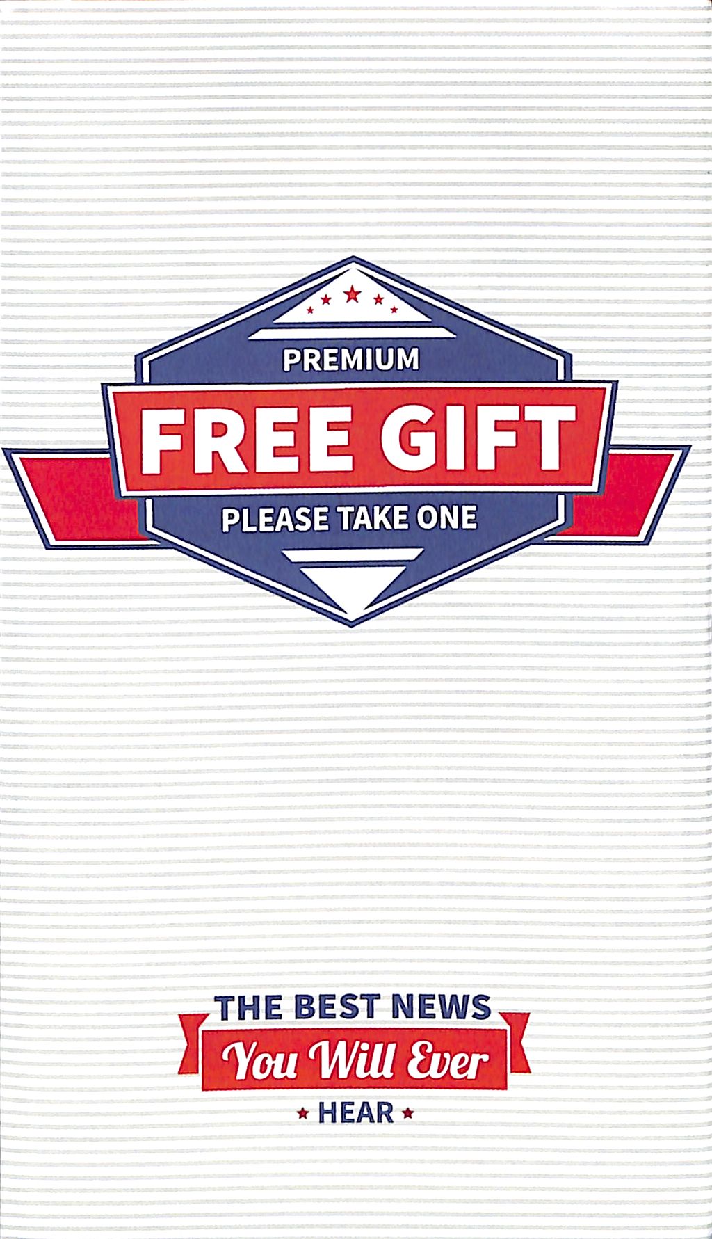 Premium Free Gift: The Best News You Will Ever Hear (25 Pack)