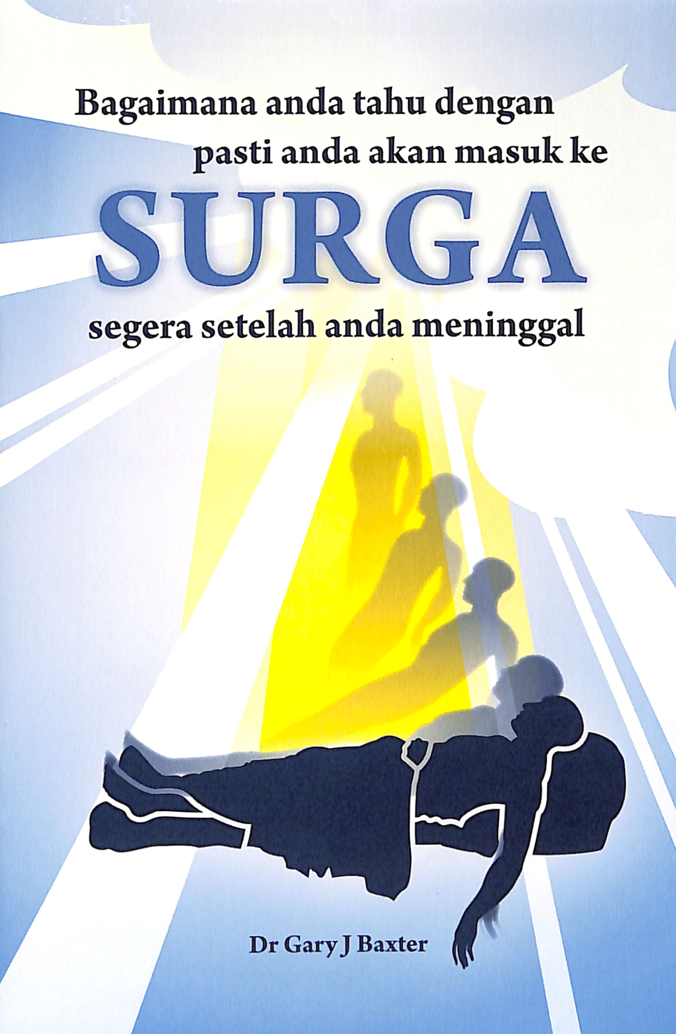 Indonesian: How Can You Be Certain of Going to Heaven Immediately After You Die?