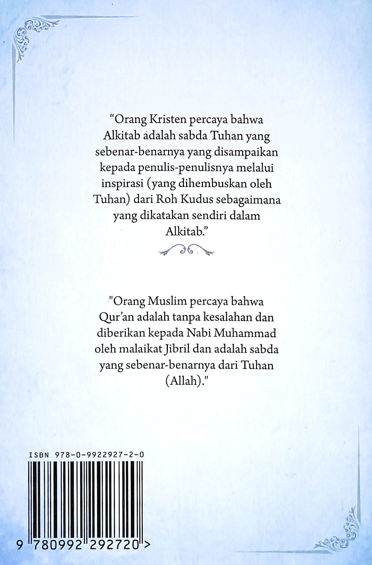 Indonesian: The Bible Or the Koran Only One Can Be True