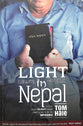 Light Dawns in Nepal: A Story About Ordinary People Used By God To Do The Impossible
