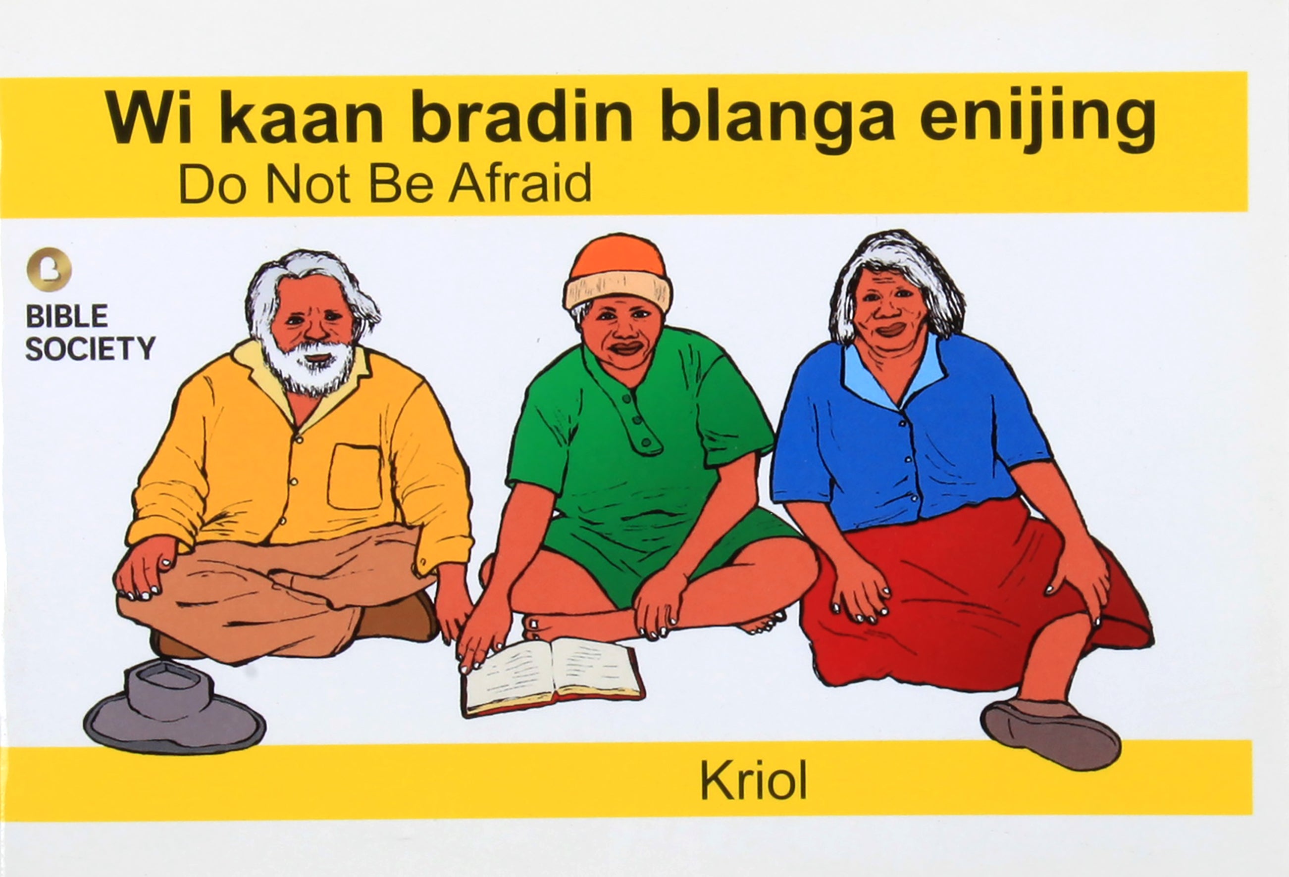 Do Not Be Afraid (Kriol)