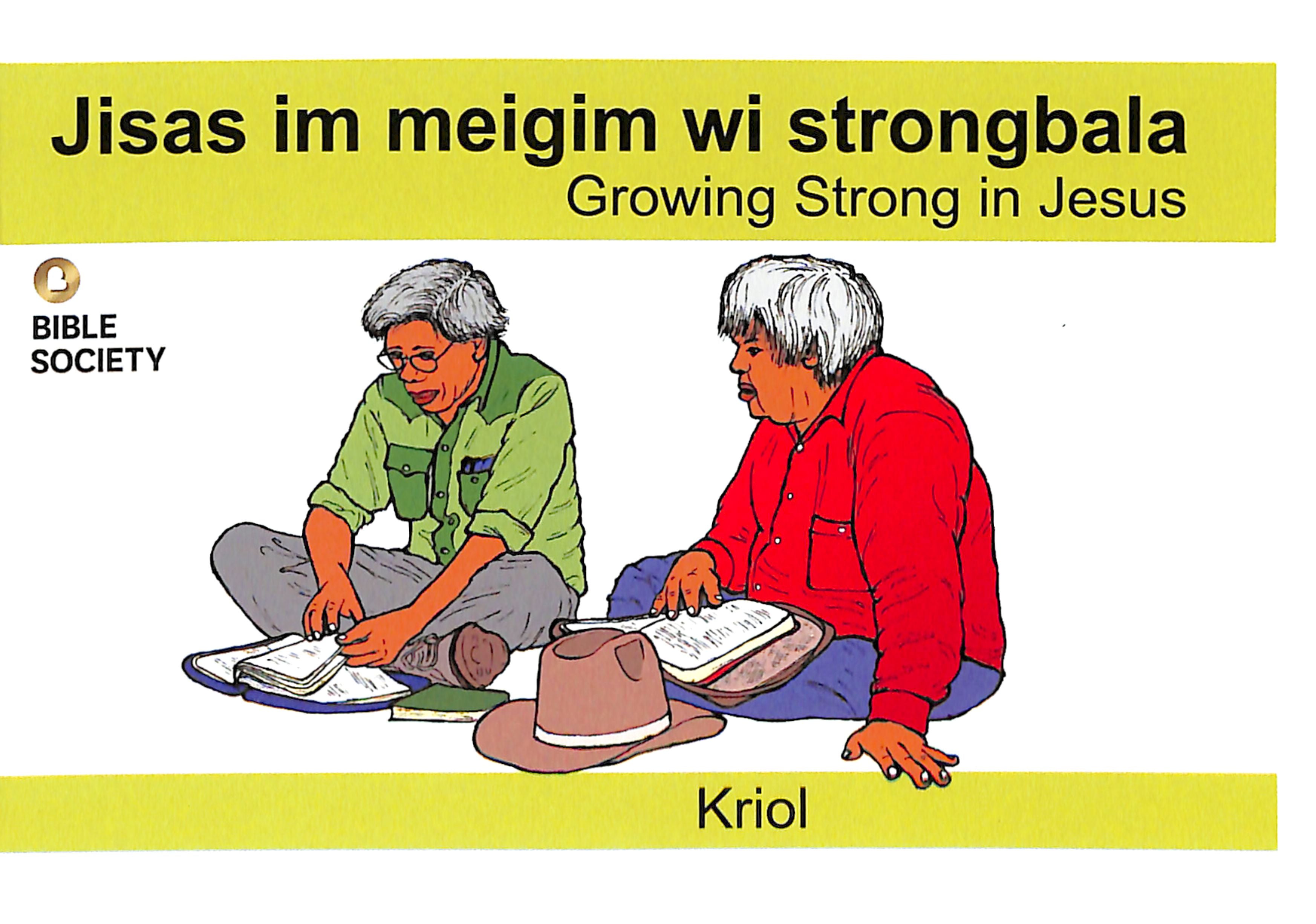 Growing Strong in Jesus (Kriol)