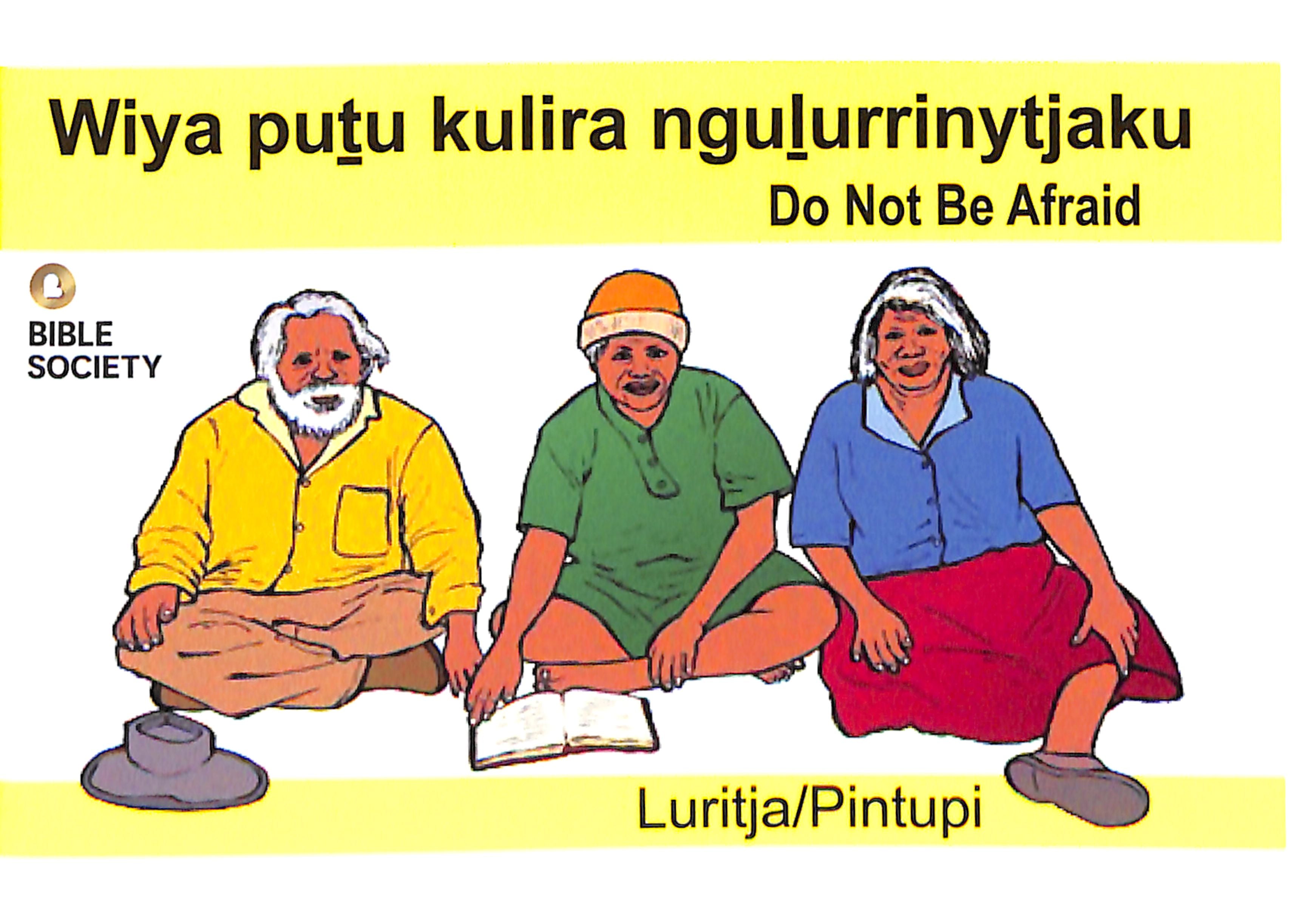 Do Not Be Afraid (Luritja/pintupi)