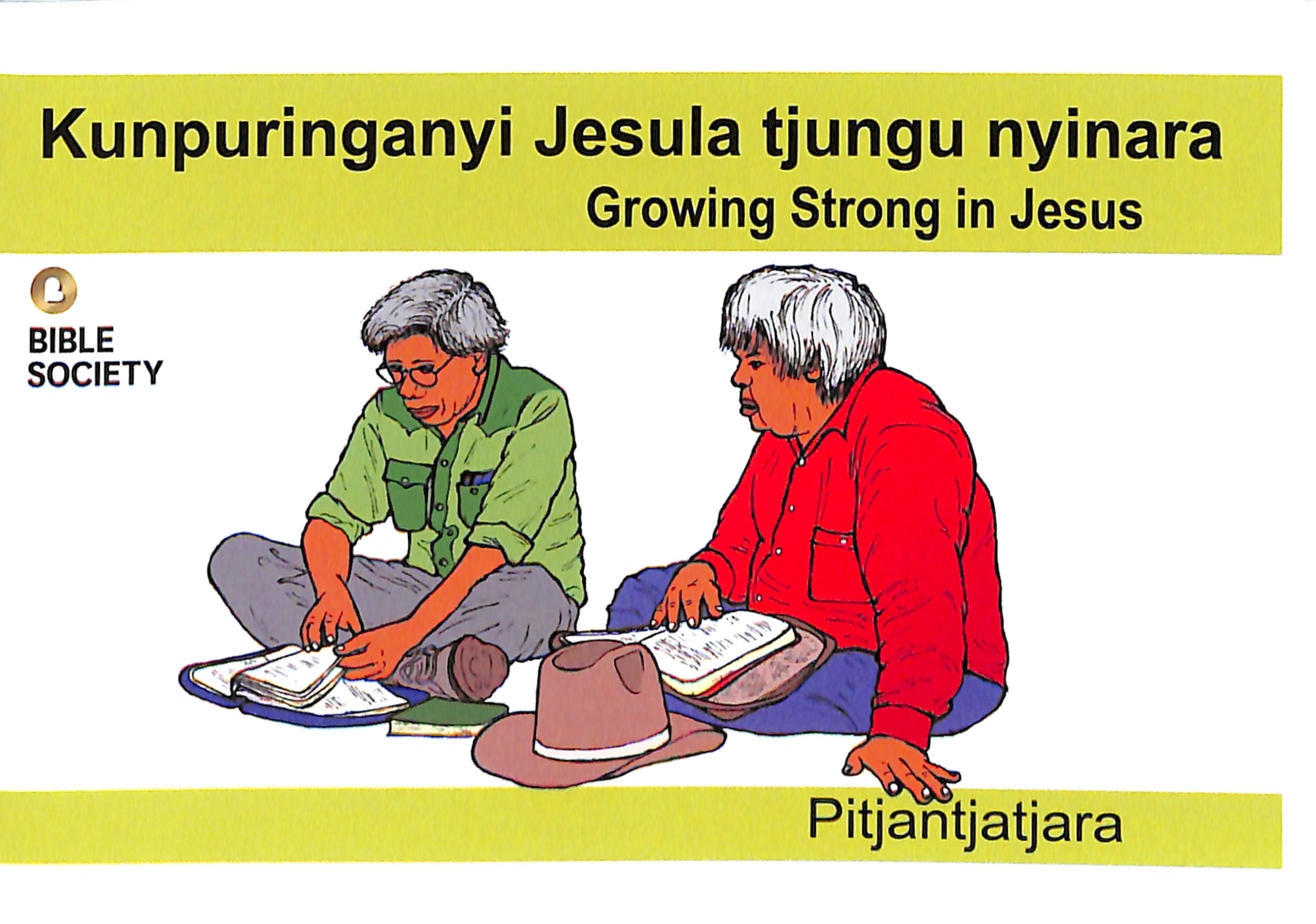 Growing Strong in Jesus (Pitjantjatjara)