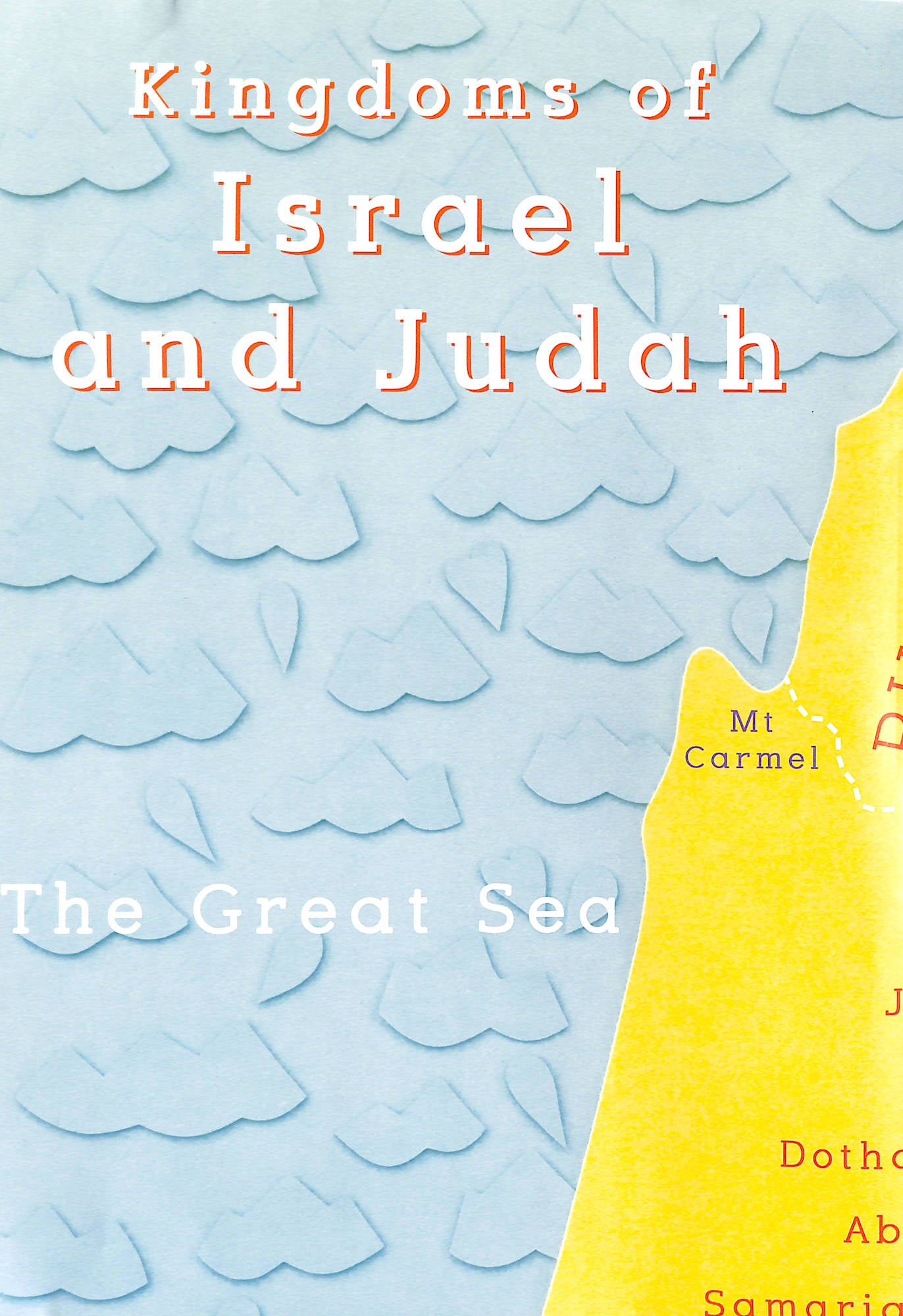 Kingdoms of Israel and Judah Map (A2 Size, Comes Folded As A4 Size)