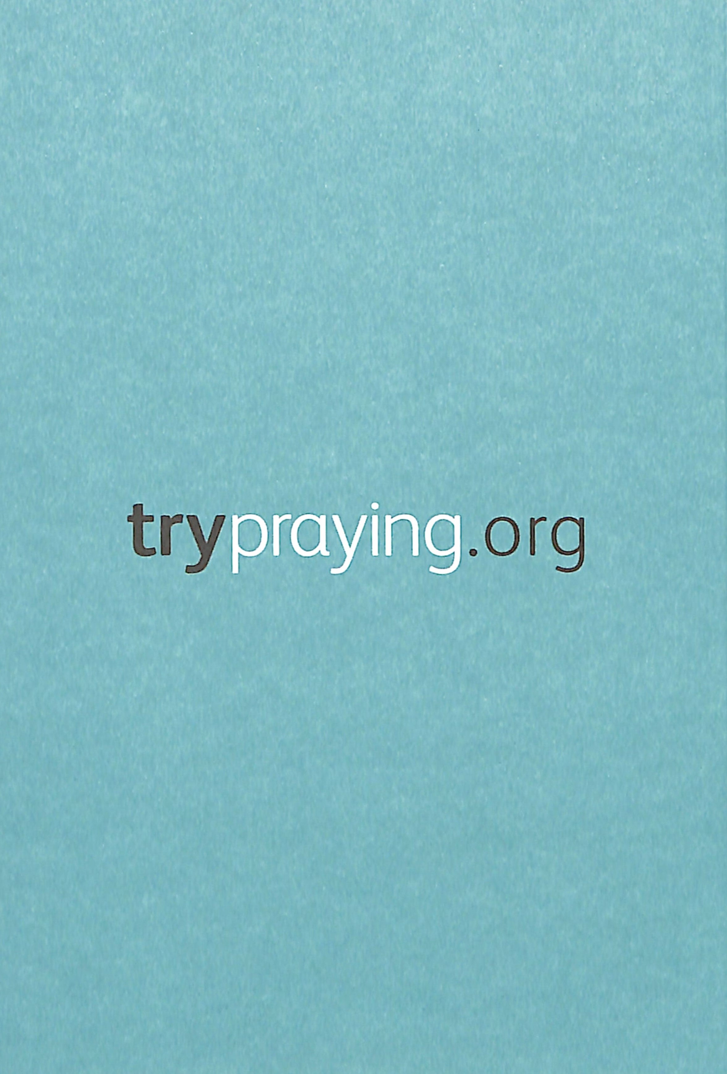 Trypraying