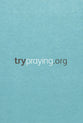 Trypraying