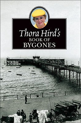 Thora Hird's Book of Bygones