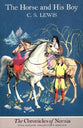 The Narnia #03: Horse and His Boy (B Format Colour Edition) (#03 in Chronicles Of Narnia Series)