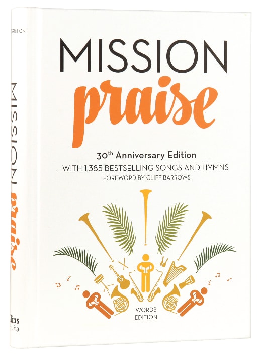Complete Mission Praise (30th Anniversary Words Edition)