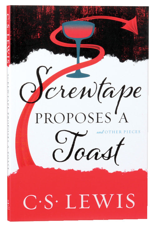 Screwtape Proposes a Toast