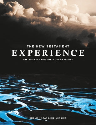 ESV the New Testament Experience: The Gospels For the Modern World