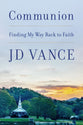 Communion: Finding My Way Back to Faith