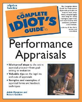 The Complete Idiot's Guide to Performance Appraisals