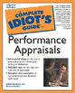 The Complete Idiot's Guide to Performance Appraisals