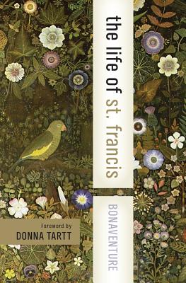 Life of Saint Francis (Harper Collins Spiritual Classics Series)