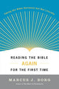 Reading the Bible Again For the First Time