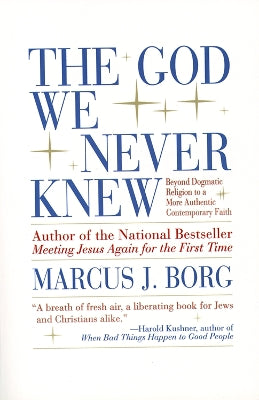 The God We Never Knew
