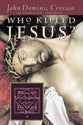 Who Killed Jesus?
