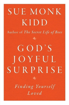 God's Joyful Surprise: Finding Yourself Loved