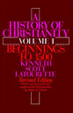 A History of Christianity (Vol 1)