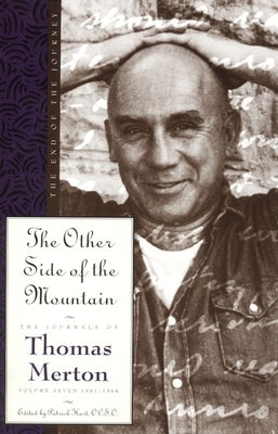 The Other Side of the Mountain (#07 in Journals Of Thomas Merton Series)