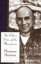 The Other Side of the Mountain (#07 in Journals Of Thomas Merton Series)
