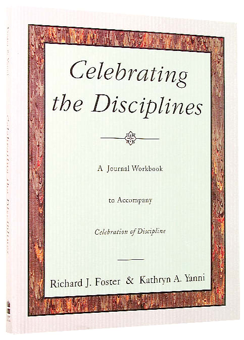 Celebrating the Disciplines (Journal Workbook)