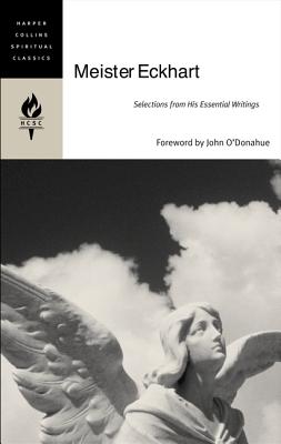 Meister Eckhart (Harper Collins Spiritual Classics Series)