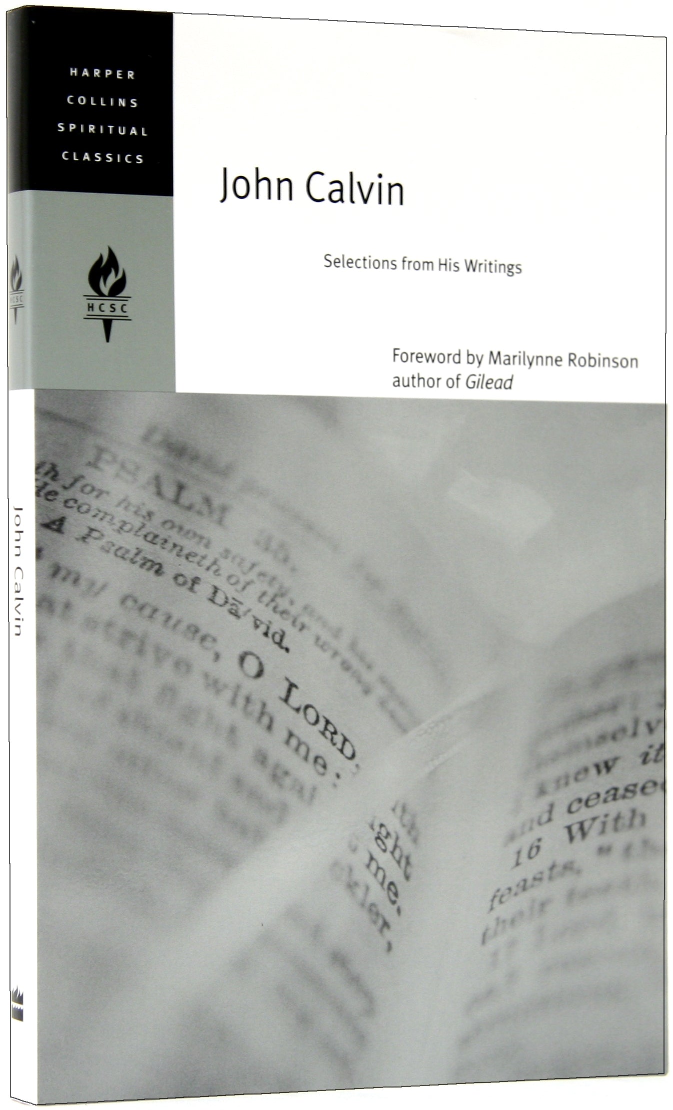 John Calvin: Selections From His Writings (Harper Collins Spiritual Classics Series)