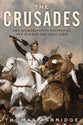 The Crusades: The Authoritative History Of The War For The Holy Land