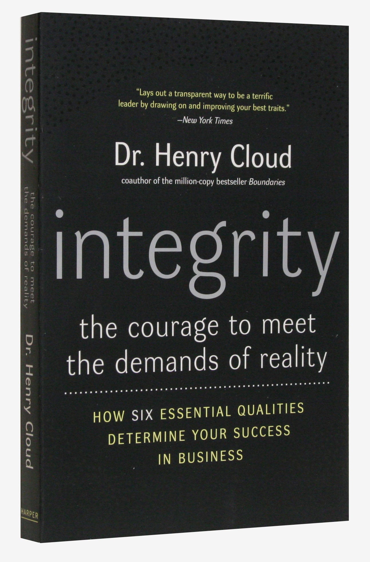 Integrity: The Courage to Meet the Demands of Reality