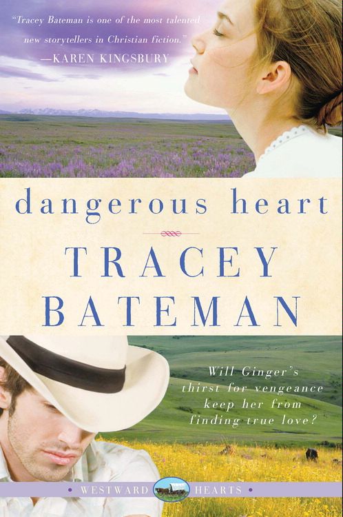 Dangerous Heart (#03 in Westward Hearts Series)