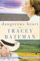 Dangerous Heart (#03 in Westward Hearts Series)