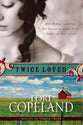 Twice Loved (#01 in Belles Of Timber Creek Series)