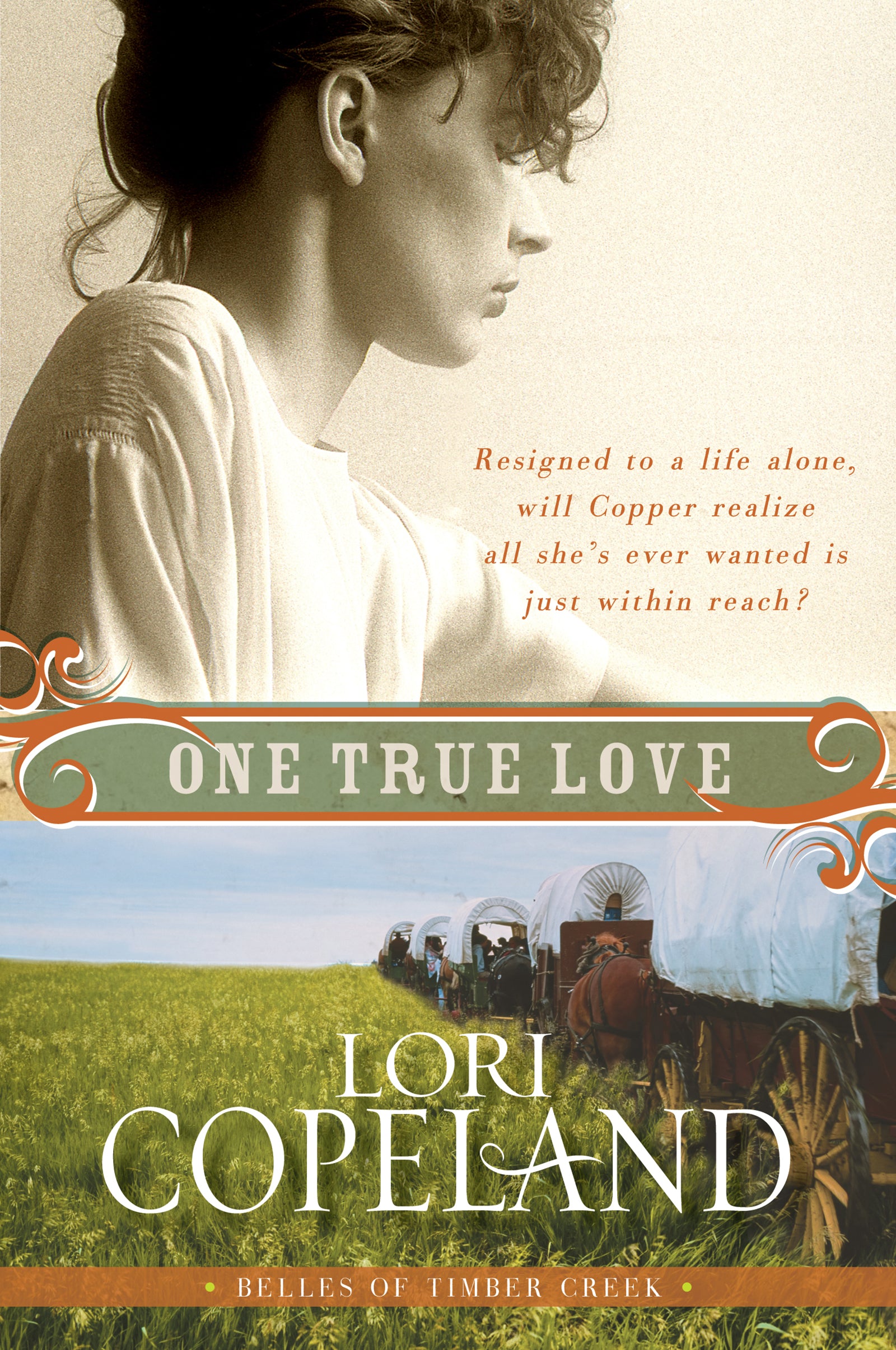 One True Love (#03 in Belles Of Timber Creek Series)